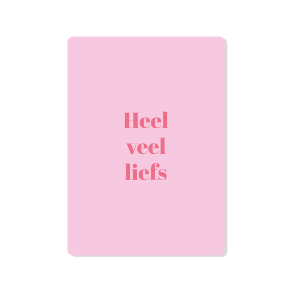Heel veel liefs
