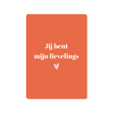 Jij bent mijn lievelings