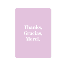 Thanks, Gracias, Merci