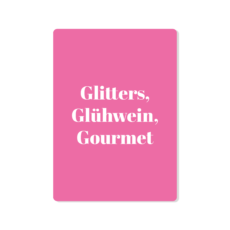 Glitters, Glühwein, ...