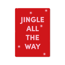 Rode kaart met afgeronde hoeken en in het roze de tekst Jingle all the Way en roze sterren